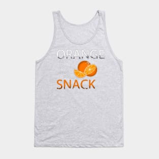 Orange is the New Snack Tank Top